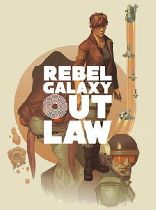 Buy Rebel Galaxy Outlaw Game Download