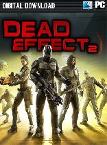 Buy Dead Effect 2 Game Download
