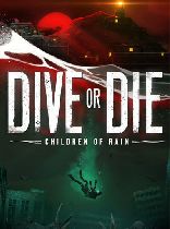 תמונה עבור DIVE or DIE - Children of Rain Steam