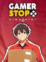 Buy Gamer Stop Simulator Game Download