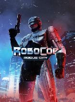 Buy RoboCop: Rogue City Game Download
